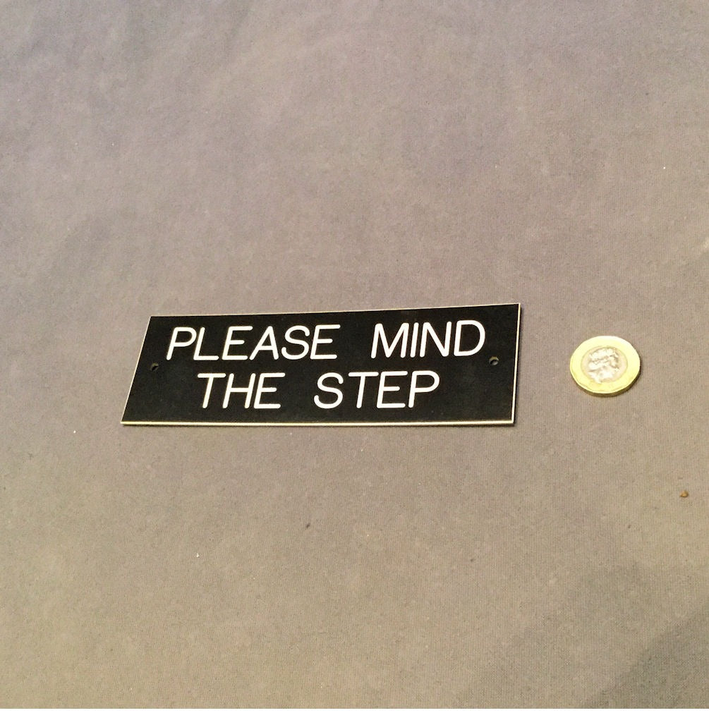 Please Mind The Step Plaque
